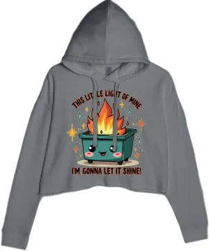 This Little Light of Mine Dumpster Fire Smile Face Cropped Fleece Hoodie, Soft & Cozy, Trendy Fit